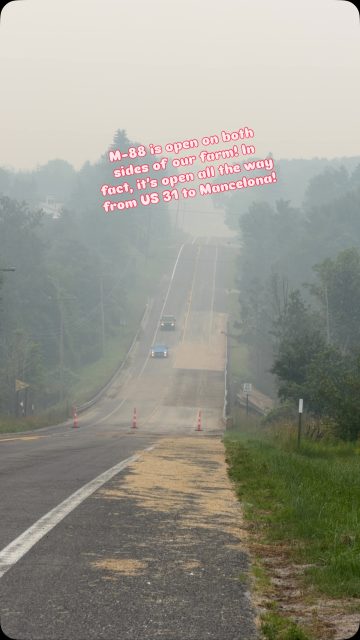 M-88 is OPEN on both sides of our farm!!! In fact, it’s open from here to Mancelona! As of last night, they didn’t take down the electronic detour. Signs on US 31 (detouring people all the way to Atwood). Hopefully those will come down today! #providenceorganicfarmers #providenceorganiccafé #centrallakemichigan #bellairemichigan #torchlake