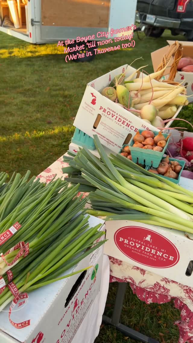Our on-farm market & farm-to-table cafe is open 9-5:30 every day, but Sunday … and on Saturday’s?  We’re also at the Boyne City & Traverse City farmer’s Market ‘till noon today!#providenceorganicfarmers